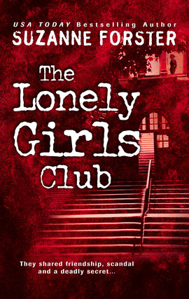 Title details for The Lonely Girls Club by Suzanne Forster - Available